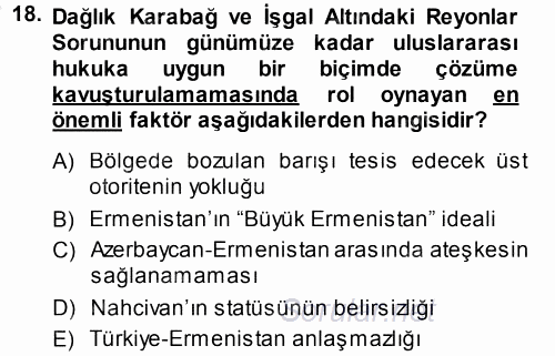 Orta Asya ve Kafkaslarda Siyaset 2013 - 2014 Dönem Sonu Sınavı 18.Soru