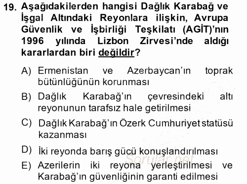 Orta Asya ve Kafkaslarda Siyaset 2013 - 2014 Dönem Sonu Sınavı 19.Soru