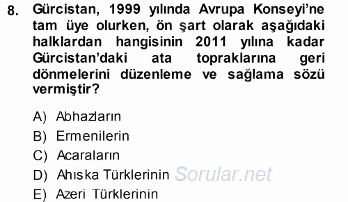 Orta Asya ve Kafkaslarda Siyaset 2013 - 2014 Dönem Sonu Sınavı 8.Soru