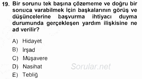 Din Eğitimi Ve Din Hizmetlerinde Rehberlik 2013 - 2014 Dönem Sonu Sınavı 19.Soru