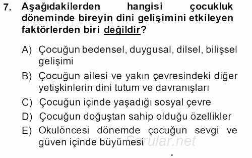 Din Eğitimi Ve Din Hizmetlerinde Rehberlik 2013 - 2014 Dönem Sonu Sınavı 7.Soru