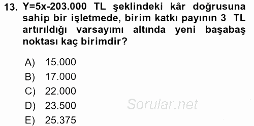 Maliyet Yönetimi 2016 - 2017 Ara Sınavı 13.Soru