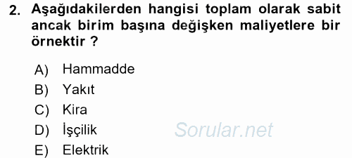 Maliyet Yönetimi 2016 - 2017 Ara Sınavı 2.Soru