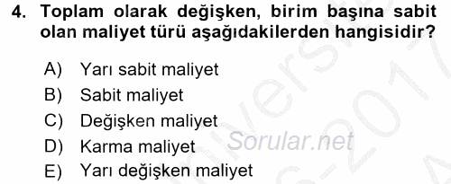 Maliyet Yönetimi 2016 - 2017 Ara Sınavı 4.Soru