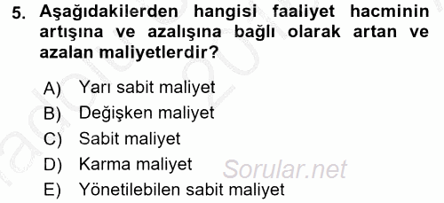 Maliyet Yönetimi 2016 - 2017 Ara Sınavı 5.Soru