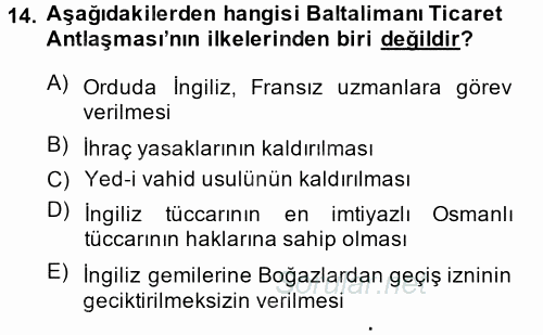 Osmanlı Yenileşme Hareketleri (1703-1876) 2014 - 2015 Dönem Sonu Sınavı 14.Soru