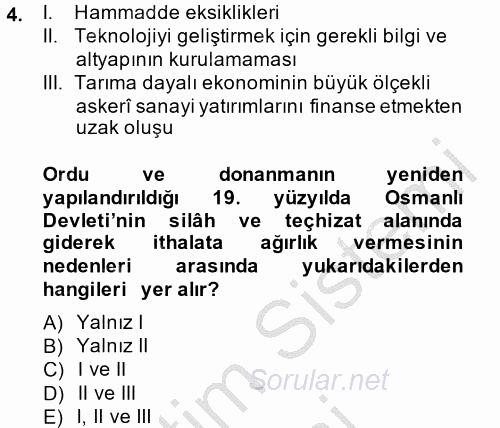 Osmanlı Yenileşme Hareketleri (1703-1876) 2014 - 2015 Dönem Sonu Sınavı 4.Soru