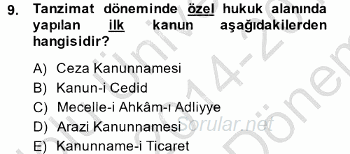 Osmanlı Yenileşme Hareketleri (1703-1876) 2014 - 2015 Dönem Sonu Sınavı 9.Soru