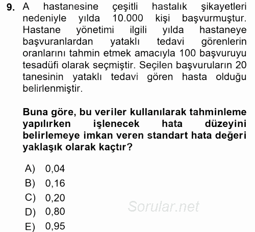 Tıbbi İstatistik 2017 - 2018 Dönem Sonu Sınavı 9.Soru