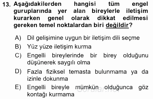 Engelli Bakımı ve Rehabilitasyonunu Planlama 2017 - 2018 Ara Sınavı 13.Soru