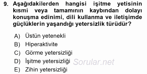 Engelli Bakımı ve Rehabilitasyonunu Planlama 2017 - 2018 Ara Sınavı 9.Soru