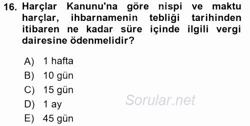 Damga Vergisi Ve Harçlar Bilgisi 2015 - 2016 Dönem Sonu Sınavı 16.Soru