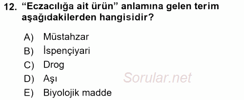 Temel Veteriner Farmakoloji ve Toksikoloji 2016 - 2017 Dönem Sonu Sınavı 12.Soru