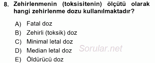 Temel Veteriner Farmakoloji ve Toksikoloji 2016 - 2017 Dönem Sonu Sınavı 8.Soru