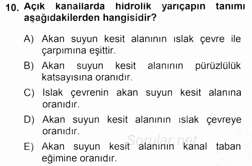Tarımsal Yapılar ve Sulama 2014 - 2015 Dönem Sonu Sınavı 10.Soru