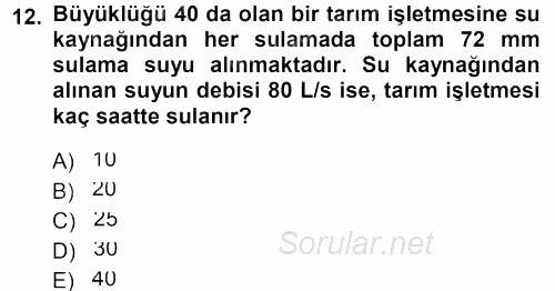 Tarımsal Yapılar ve Sulama 2014 - 2015 Dönem Sonu Sınavı 12.Soru