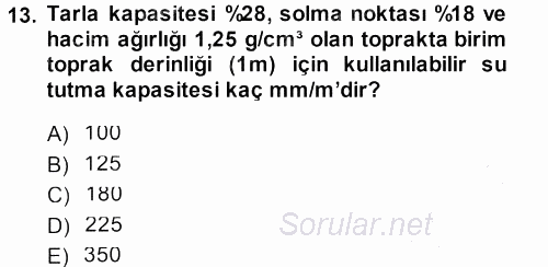 Tarımsal Yapılar ve Sulama 2014 - 2015 Dönem Sonu Sınavı 13.Soru