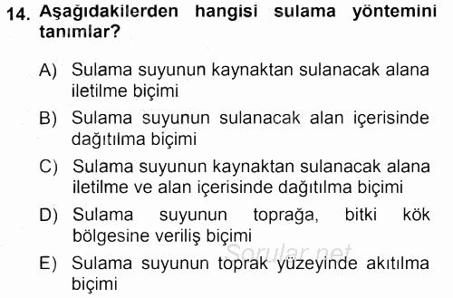 Tarımsal Yapılar ve Sulama 2014 - 2015 Dönem Sonu Sınavı 14.Soru