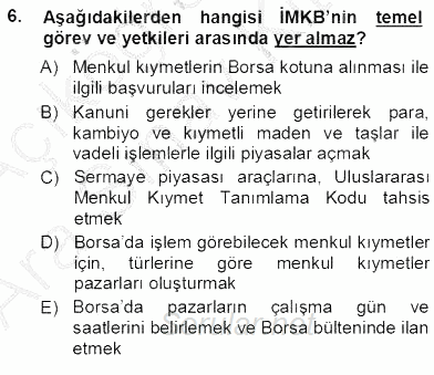 Borsaların Yapısı ve İşleyişi 2012 - 2013 Ara Sınavı 6.Soru