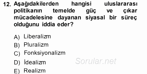 Uluslararası İlişkiler Kuramları 1 2014 - 2015 Tek Ders Sınavı 12.Soru