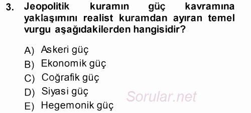 Uluslararası İlişkiler Kuramları 1 2014 - 2015 Tek Ders Sınavı 3.Soru
