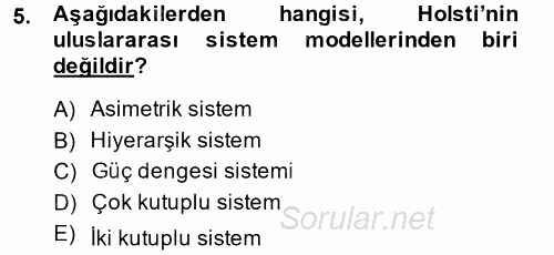 Uluslararası İlişkiler Kuramları 1 2014 - 2015 Tek Ders Sınavı 5.Soru