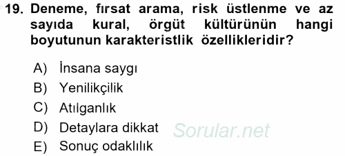 Örgütsel Davranış 2016 - 2017 Ara Sınavı 19.Soru