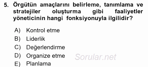 Örgütsel Davranış 2016 - 2017 Ara Sınavı 5.Soru