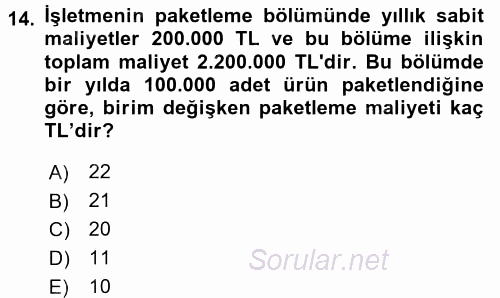 Lojistik Maliyetleri ve Raporlama 2 2017 - 2018 Dönem Sonu Sınavı 14.Soru
