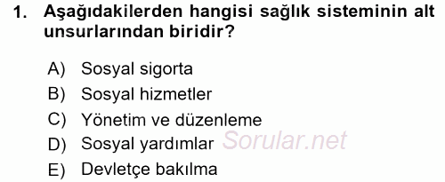 Sağlık Sigortacılığı 2015 - 2016 Ara Sınavı 1.Soru