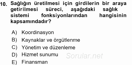 Sağlık Sigortacılığı 2015 - 2016 Ara Sınavı 10.Soru