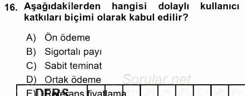 Sağlık Sigortacılığı 2015 - 2016 Ara Sınavı 16.Soru