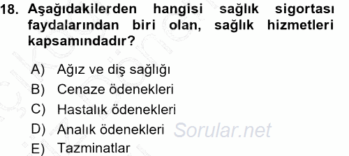 Sağlık Sigortacılığı 2015 - 2016 Ara Sınavı 18.Soru