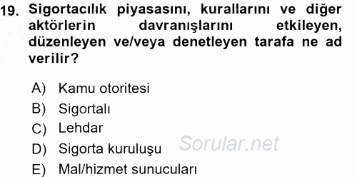 Sağlık Sigortacılığı 2015 - 2016 Ara Sınavı 19.Soru