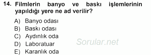 Temel Fotoğrafçılık 2012 - 2013 Dönem Sonu Sınavı 14.Soru