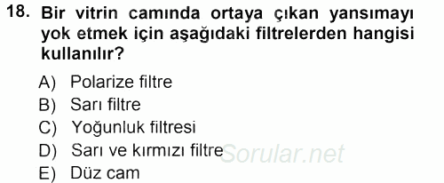 Temel Fotoğrafçılık 2012 - 2013 Dönem Sonu Sınavı 18.Soru