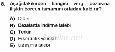 Vergi Ceza Hukuku 2012 - 2013 Tek Ders Sınavı 8.Soru