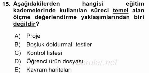 Çocukları Tanıma Ve Değerlendirme 2016 - 2017 Dönem Sonu Sınavı 15.Soru