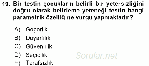 Çocukları Tanıma Ve Değerlendirme 2016 - 2017 Dönem Sonu Sınavı 19.Soru