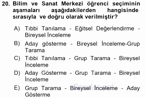 Çocukları Tanıma Ve Değerlendirme 2016 - 2017 Dönem Sonu Sınavı 20.Soru