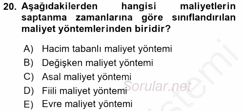 Sağlık Kurumlarında Maliyet Yönetimi 2016 - 2017 Ara Sınavı 20.Soru