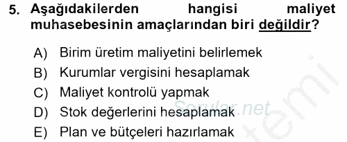 Sağlık Kurumlarında Maliyet Yönetimi 2016 - 2017 Ara Sınavı 5.Soru