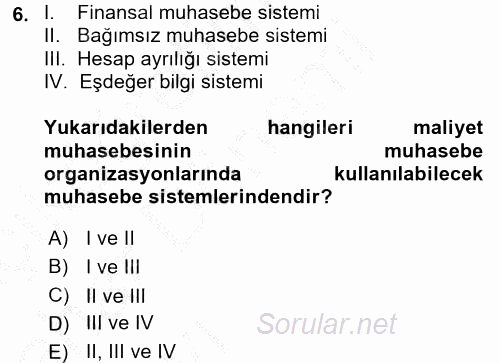 Sağlık Kurumlarında Maliyet Yönetimi 2016 - 2017 Ara Sınavı 6.Soru