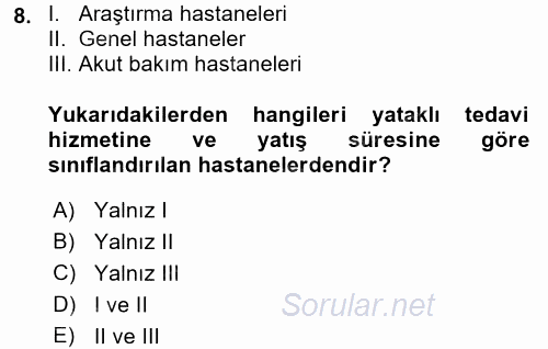 Sağlık Kurumlarında Maliyet Yönetimi 2016 - 2017 Ara Sınavı 8.Soru
