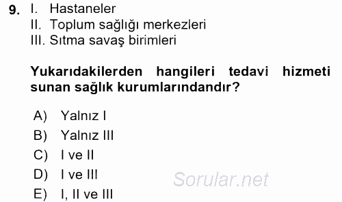 Sağlık Kurumlarında Maliyet Yönetimi 2016 - 2017 Ara Sınavı 9.Soru