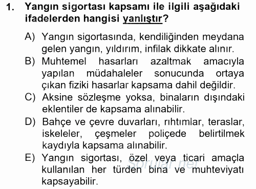 Hayat Dışı Sigortalar 2012 - 2013 Dönem Sonu Sınavı 1.Soru