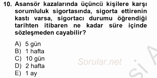 Hayat Dışı Sigortalar 2012 - 2013 Dönem Sonu Sınavı 10.Soru
