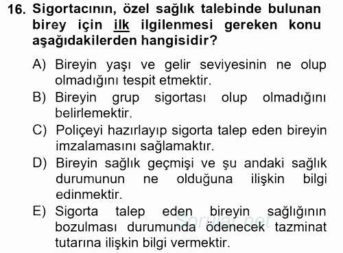 Hayat Dışı Sigortalar 2012 - 2013 Dönem Sonu Sınavı 16.Soru