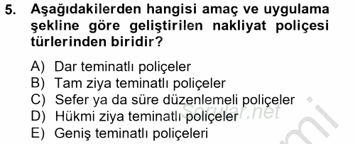 Hayat Dışı Sigortalar 2012 - 2013 Dönem Sonu Sınavı 5.Soru