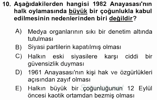 Türkiye Cumhuriyeti Siyasî Tarihi 2017 - 2018 Dönem Sonu Sınavı 10.Soru